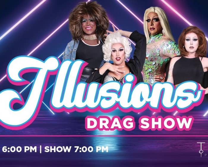 Illusions Drag Show tickets