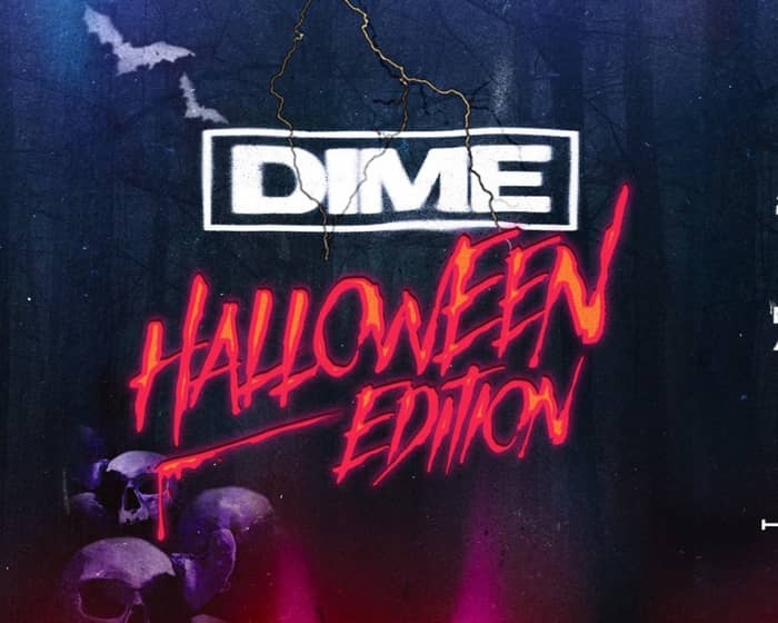 Dime Halloween Edition tickets