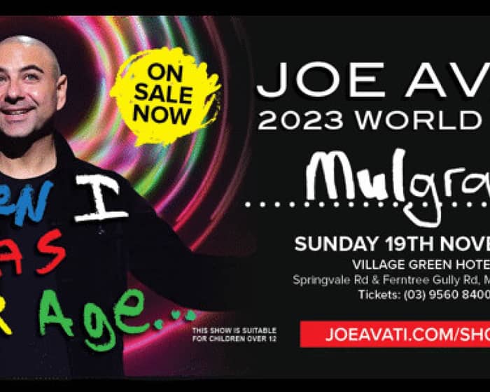 Joe Avati - 'When I was Your Age' Tour tickets