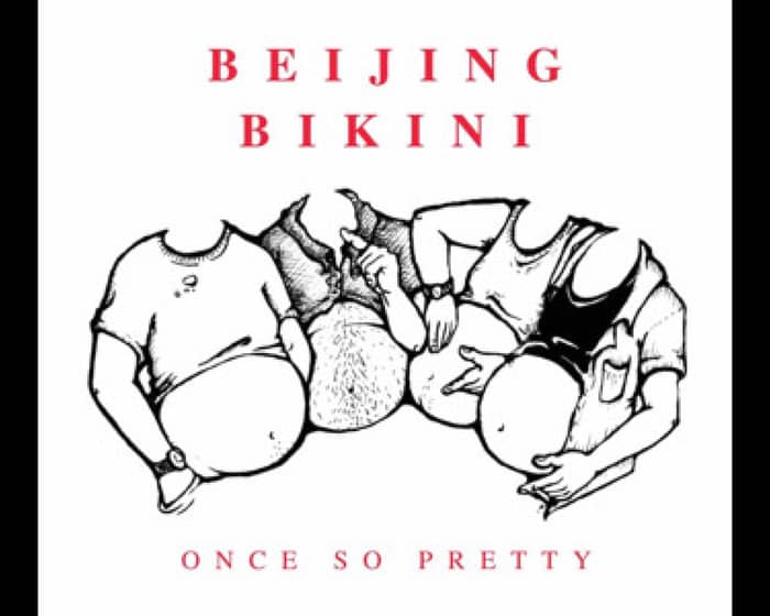 Beijing Bikini tickets