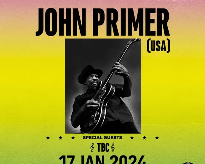 January Blues Festival - John Primer tickets