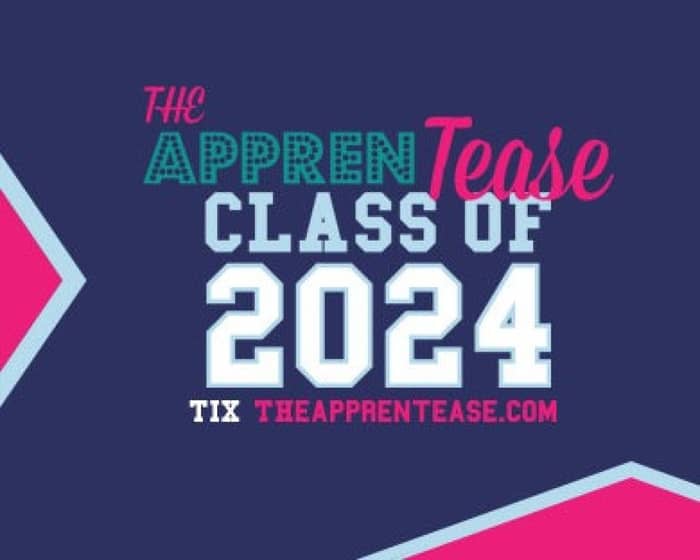 The Apprentease WA 2024 Heat 2 tickets