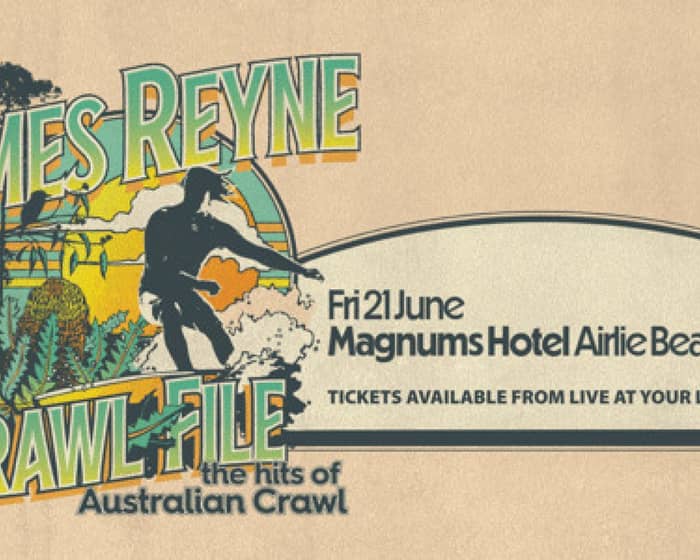 James Reyne - Crawl File Tour tickets