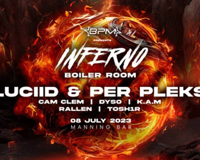 Inferno feat Luciid and Per Pleks tickets
