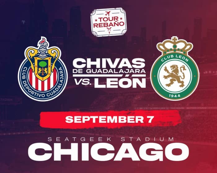 Chivas De Guadalajara Vs Leon Chicago tickets