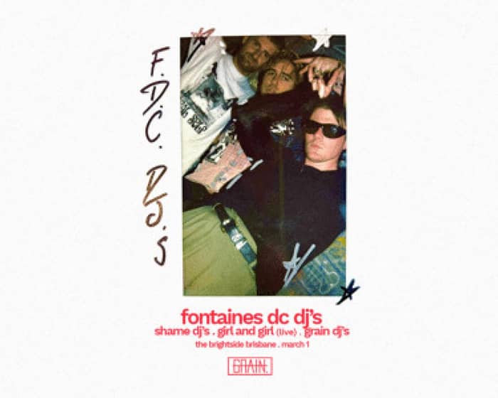 Fontaines DC DJ Set tickets