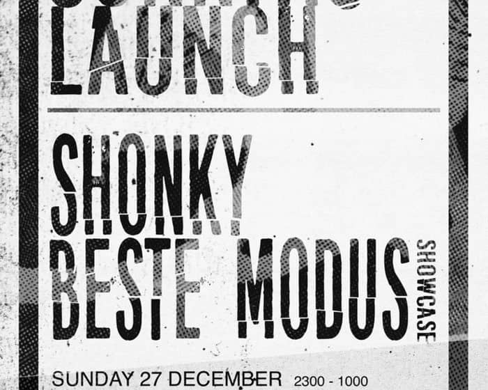 Sonntag Launch: Shonky and Beste Modus Showcase: Diego Krause, Cinthie, Ed Herbst tickets