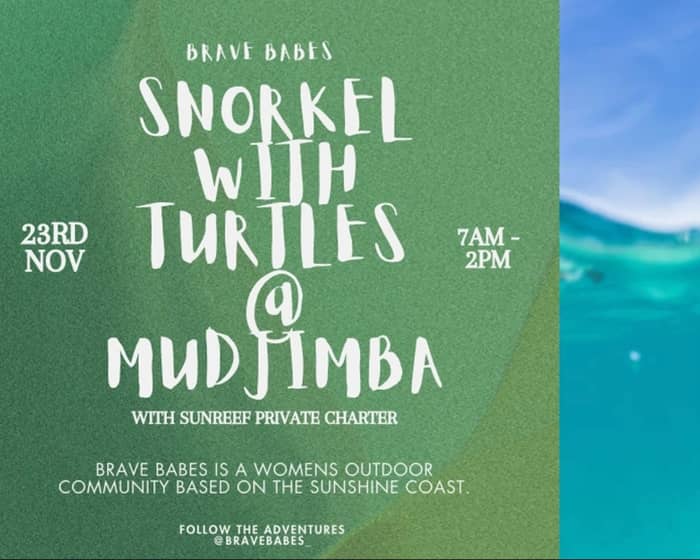 Snorkel with Turtles Private Charter @ Mudjimba Island - Brave Babes tickets