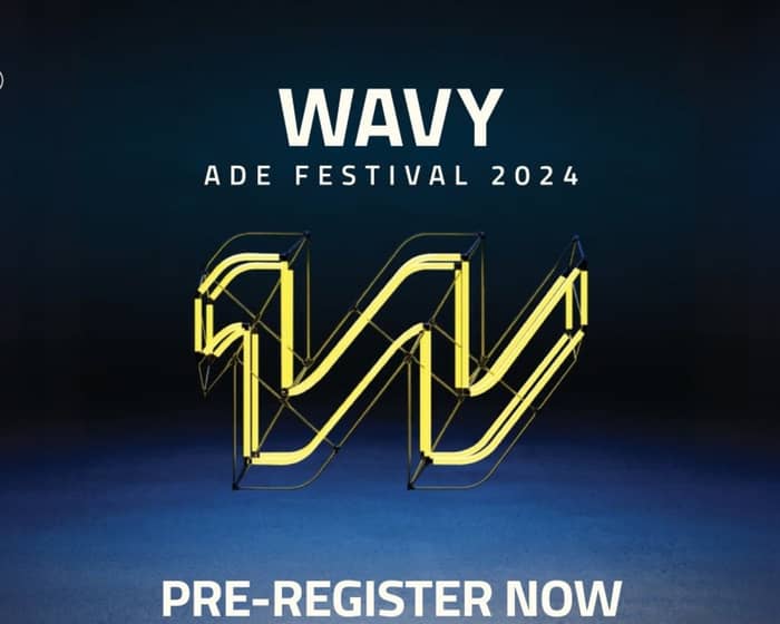 Wavy ADE Festival tickets