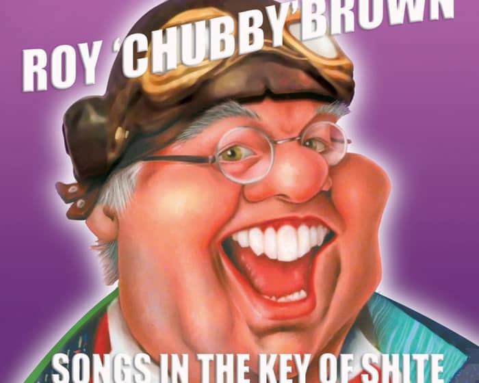 Roy Chubby Brown tickets