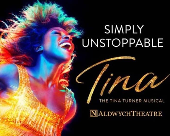 Tina - The Tina Turner Musical tickets