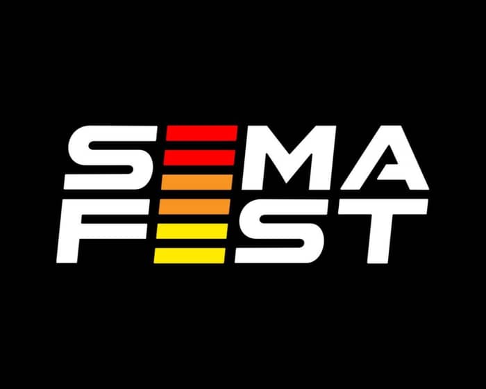 SEMA Fest 2025 tickets