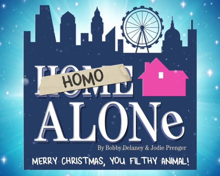 Homo Alone tickets