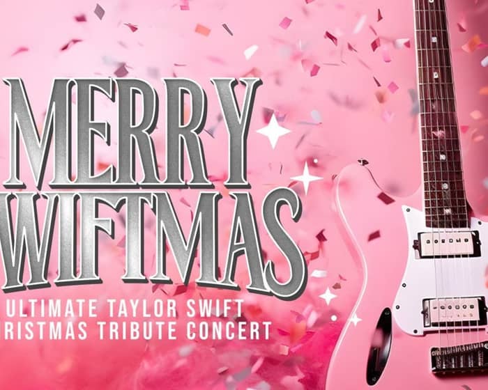 Merry Swiftmas tickets