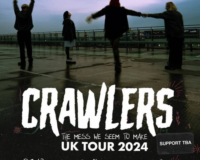 Crawlers tickets