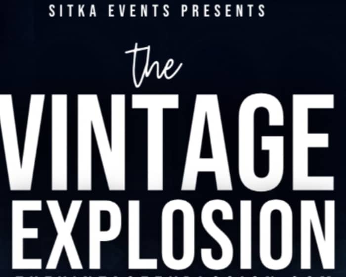 The Vintage Explosion tickets
