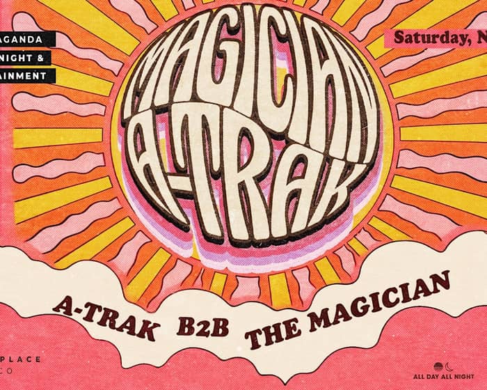 A-Trak B2B The Magician tickets