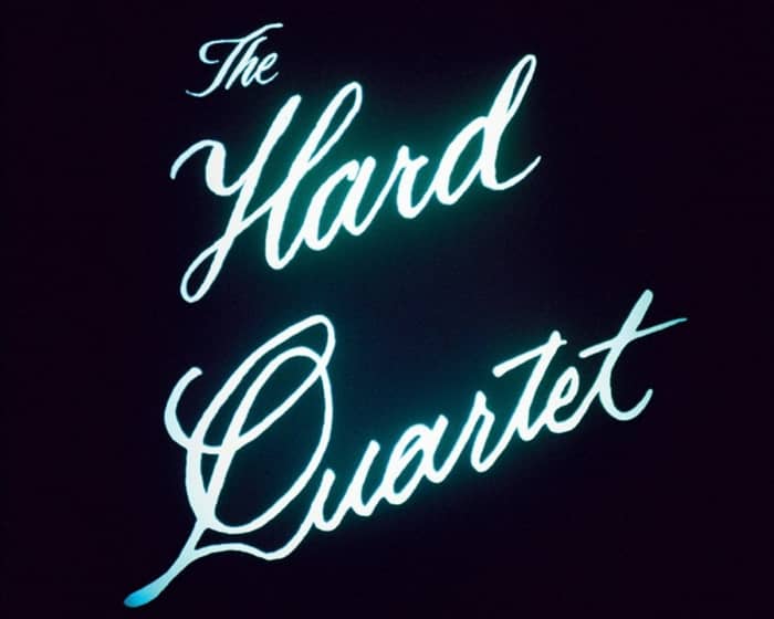 The Hard Quartet tickets