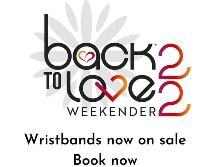 Back to Love Weekender tickets