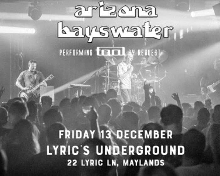 ARIZONA BAYSWATER tickets