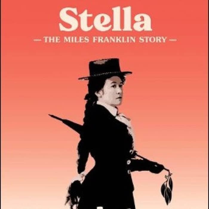 Stella - The Miles Franklin Story events