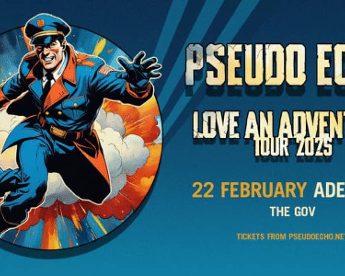 Pseudo Echo tickets