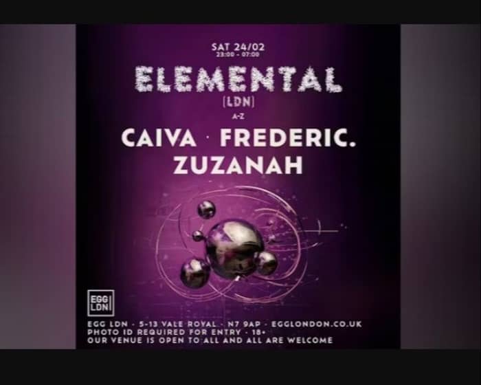 Elemental Pres: Cavia, Frederic. and Zuzanah tickets