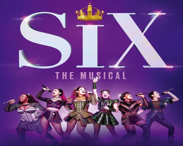 Six The Musical tickets