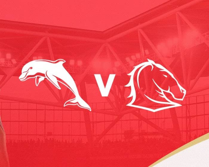 Round 4: Battle for Brisbane - Dolphins v Broncos tickets