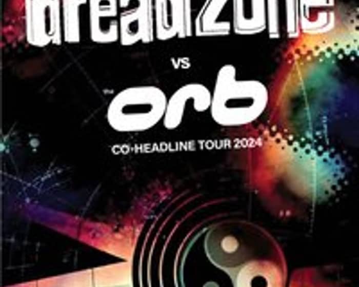 Dreadzone vs The Orb: Co-headline Tour tickets