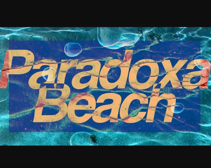 Paradoxa Beach events
