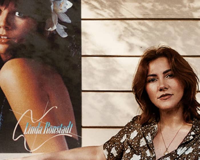 The Linda Ronstadt Show Featuring Ella Hooper tickets