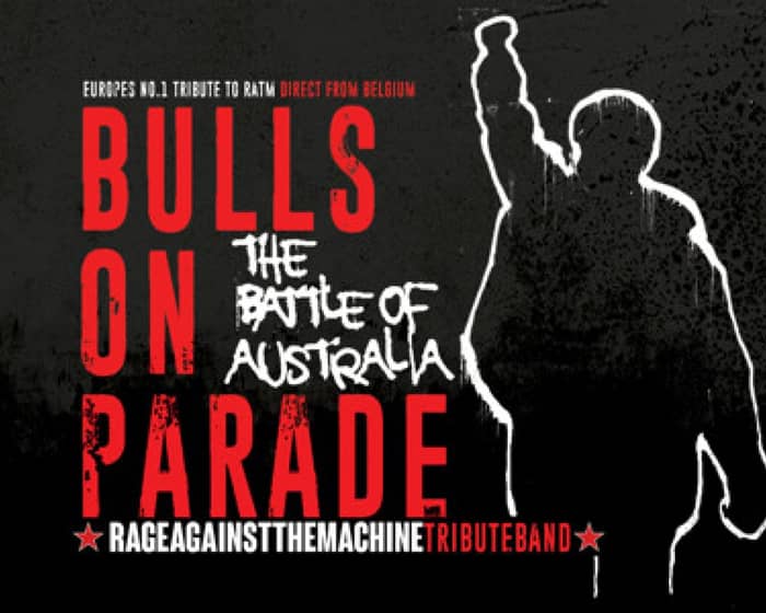 BULLS ON PARADE tickets