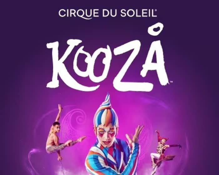 Cirque du Soleil: Kooza tickets