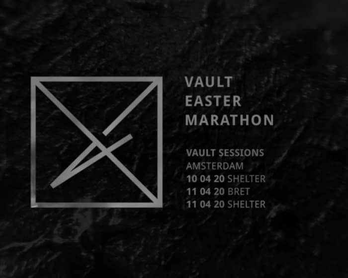 Vault Easter Marathon 2020 Pt. 2 tickets