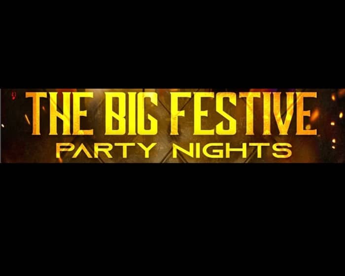 Big Festive Party Nights tickets