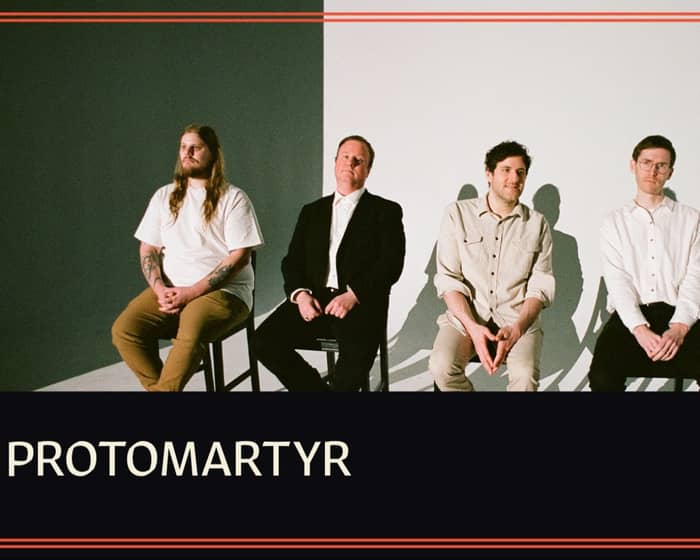 Protomartyr tickets