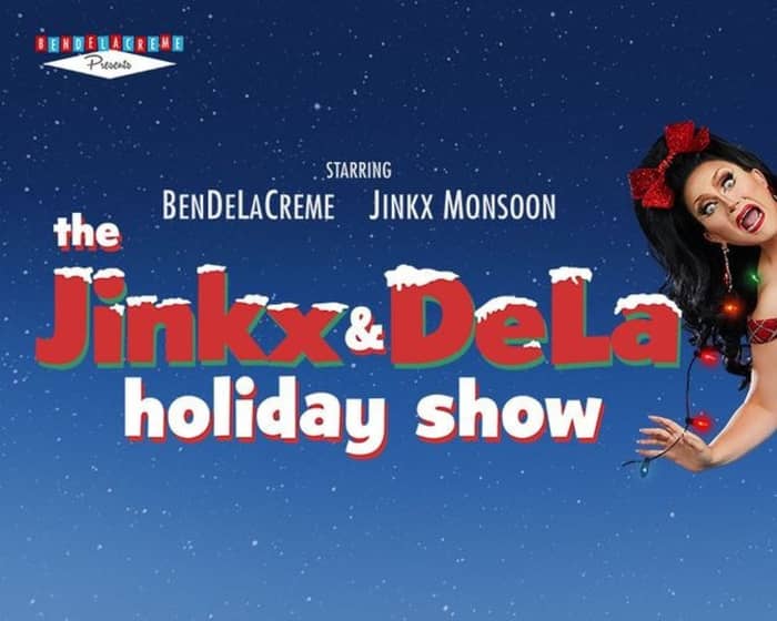 The Jinkx & DeLa Holiday Show tickets