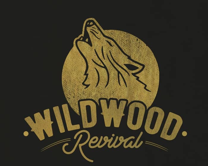 Wildwood Revival 2022 tickets
