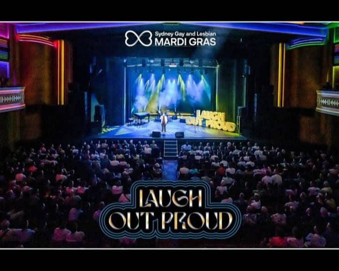 Laugh Out Proud | Sydney Mardi Gras 2024 tickets