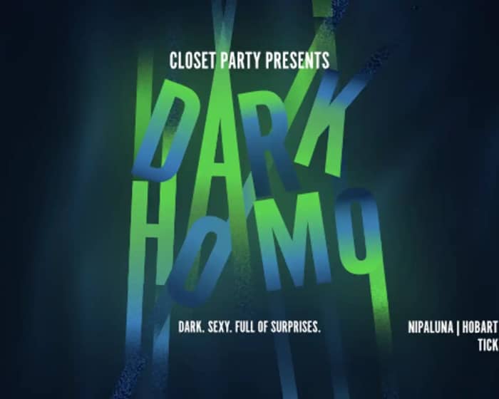 DARK HOMO VIII tickets