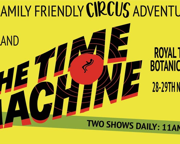Wild Island  Circus Presents The Time Machine tickets