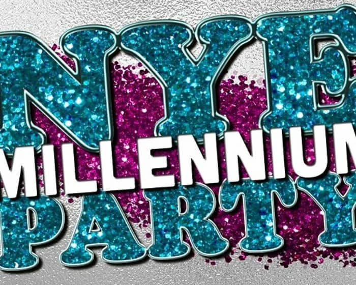 NYE Millenium Party tickets