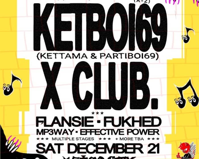 KETBOI69 & X CLUB. tickets