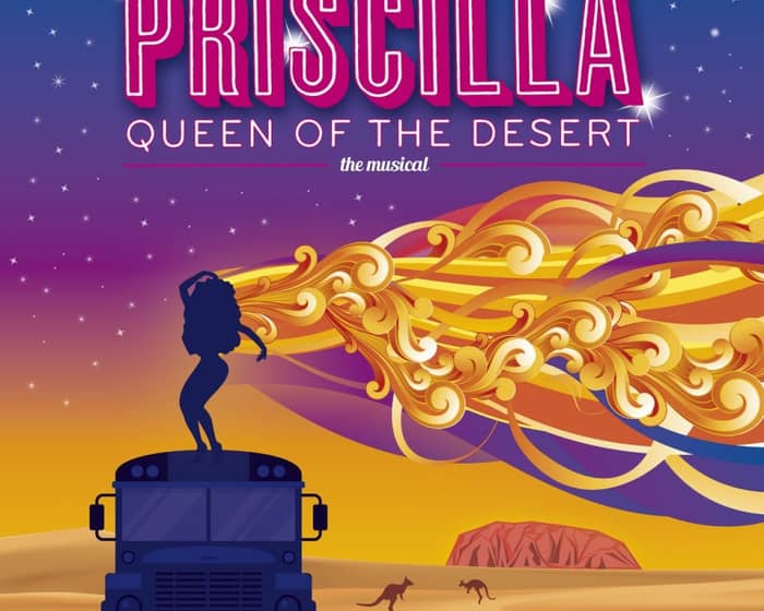 Priscilla Queen of the Desert - the Musical tickets