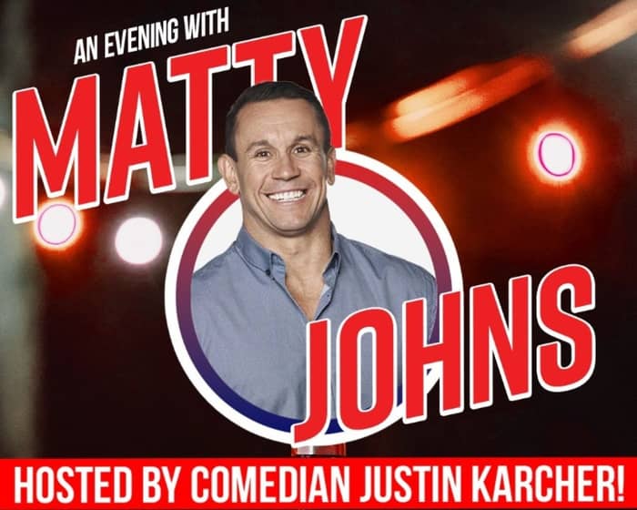 An Evening with Matty Johns tickets