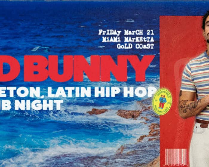 Bad Bunny: Reggaeton, Latin Hip Hop & RnB Night - Gold Coast tickets