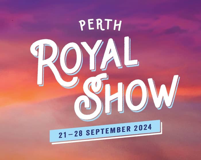 Perth Royal Show 2024 tickets