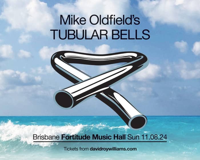 Mike Oldfield's Tubular Bells Live In Concert tickets