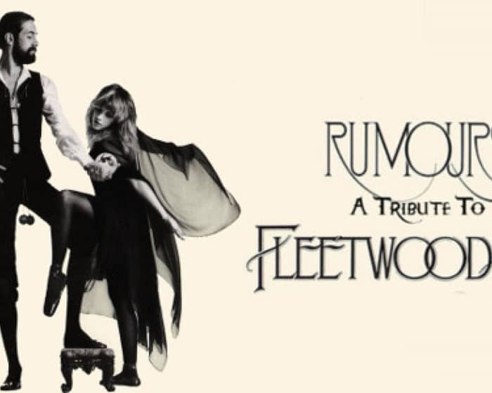 Rumours: A Tribute to Fleetwood Mac tickets